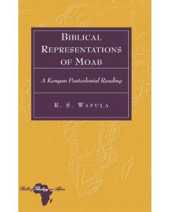 R.S. Wafula • Biblical Representations of Moab