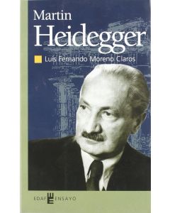 Luis Fernando Moreno Claros • Martin Heidegger