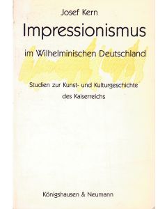 Josef Kern • Impressionismus im Wilhelminischen Deutschland