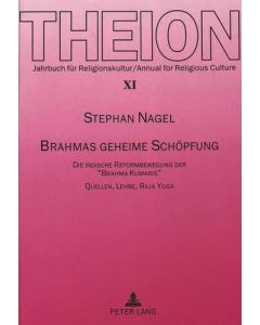 Stephan Nagel • Brahmas geheime Schöpfung