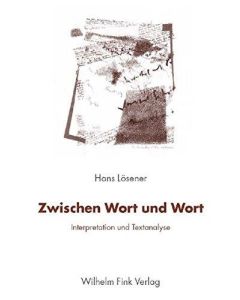 Hans Lösener • Zwischen Wort und Wort