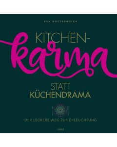Kitchenkarma statt Küchendrama
