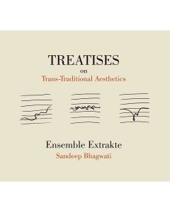 Treatises on Trans-Traditional Aesthetics CD