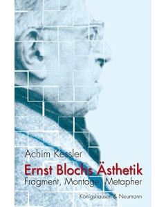 Achim Kessler • Ernst Blochs Ästhetik