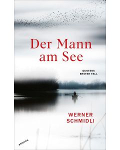 Werner Schmidli • Der Mann am See
