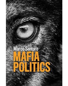 Marco Santoro • Mafia Politics