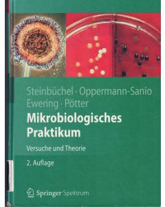 Steinbüchel | Oppermann-Sanio | Ewering | Pötter • Mikrobiologisches Praktikum