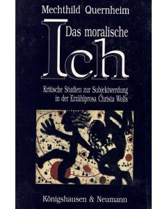 Mechthild Quernheim • Das moralische Ich