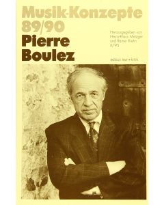Musik-Konzepte 89/90 • Pierre Boulez