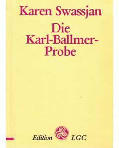Karen Swassjan • Die Karl-Ballmer-Probe