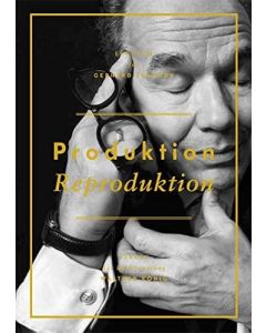 Produktion/Reproduktion • Ein Buch für Gerhard Theewen