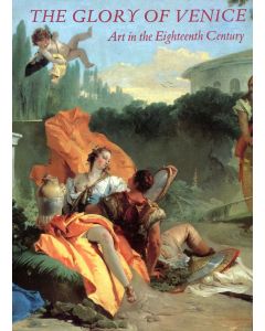 The Glory of Venice • Art in the Eighteenth Century