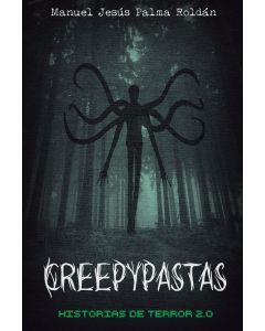Manuel Jesús Palma Roldán • Creepypastas