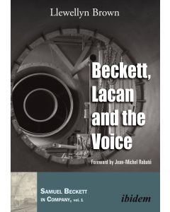Llewellyn Brown • Beckett, Lacan and the Voice