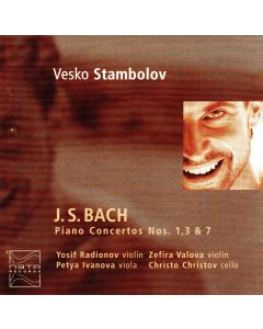 Vesko Stambolov: Johann Sebastian Bach (1685-1750) • Piano Concertos Nos. 1, 3 & 7 CD
