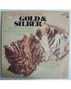 Die Menskes-Chöre • Gold und Silber LP