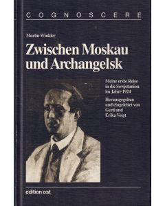 Martin Winkler • Zwischen Moskau und Archangelsk