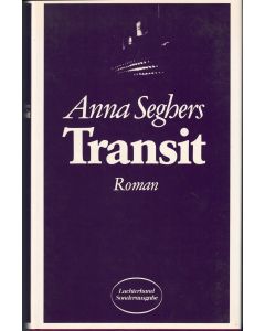 Anna Seghers • Transit