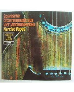 Narciso Yepes • Spanische Gitarrenmusik aus vier Jahrhunderten LP