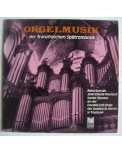 Orgelmusik der französischen Spätromantik LP
