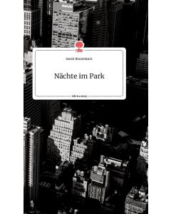 Sarah Binzenbach • Nächte im Park