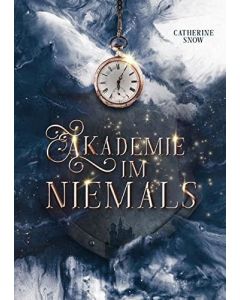 Catherine Snow • Akademie im Niemals