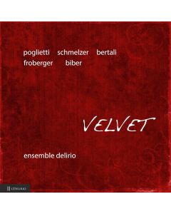 Ensemble Delirio • Velvet CD