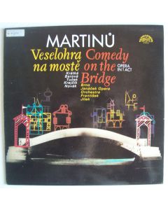 Bohuslav Martinu (1890-1959) • Comedy on the Bridge LP