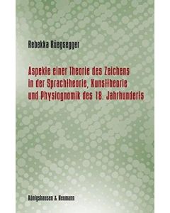 Rebekka Rüegsegger • Aspekte einer Theorie des Zeichens