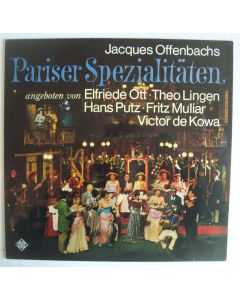 Jacques Offenbach (1819-1880) • Pariser Spezialitäten LP