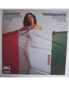 Verdi (1813-1901) • Nabucco: Gefangenenchor | Troubadour: Zigeunerchor 12"