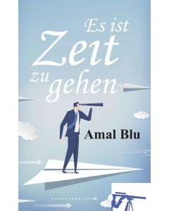 Amal Blu • Es ist Zeit zu gehen