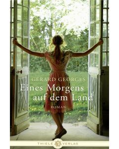 Gérard Georges • Eines Morgens auf dem Land