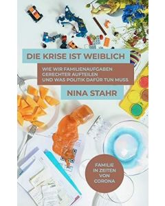 Nina Stahr • Die Krise ist weiblich