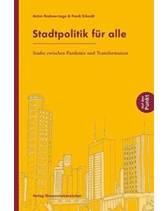 Anton Brokow-Loga & Frank Eckardt • Stadtpolitik für alle