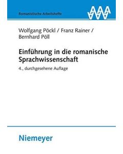 Pöckl | Rainer | Pöll • Einführung in die romanische Sprachwissenschaft