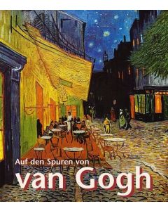 Jakob Stubenrauch • Auf den Spuren von van Gogh