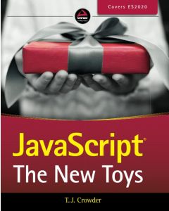 T. J. Crowder • JavaScript: The New Toys