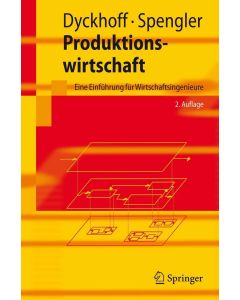 Harald Dyckhoff | Thomas S. Spengler • Produktionswirtschaft