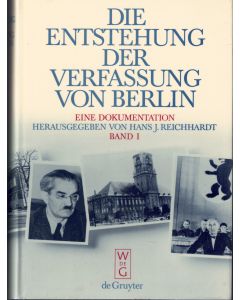 Die Entstehung der Verfassung von Berlin • Eine Dokumentation, 2 Bände