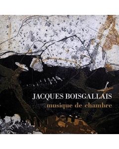 Jacques Boisgallais (1927-2021) • Musique de Chambre CD
