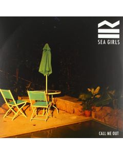 Sea Girls • Call Me Out 12"