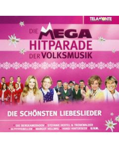Mega Hitparade der Volksmusik • Die schönsten Liebeslieder CD