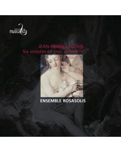 Jean-Marie Leclair (1697-1764) • Six Sonates en Trio, Oeuvre IV CD