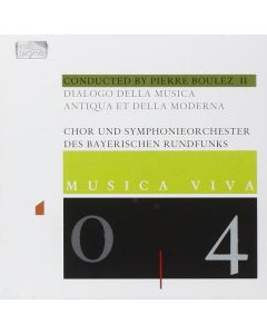 Pierre Boulez • Dialogo della Musica Antiqua et della Moderna CD