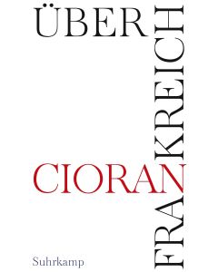 E. M. Cioran • Über Frankreich