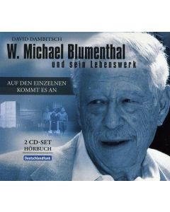 W. Michael Blumenthal und sein Lebenswerk • Auf den Einzelnen kommt es an 2 CDs