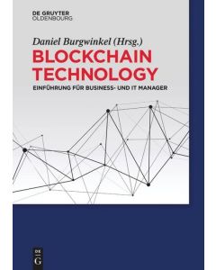 Blockchain Technology • Einführung für Business- und IT Manager