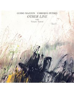 Guido Mazzon & Umberto Petrin with Tiziano Tononi • Other Line CD