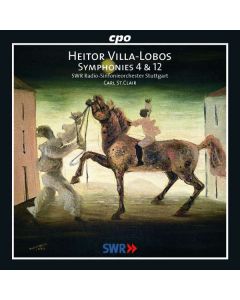 Heitor Villa-Lobos (1887-1959) • Symphonies 4 & 12 CD